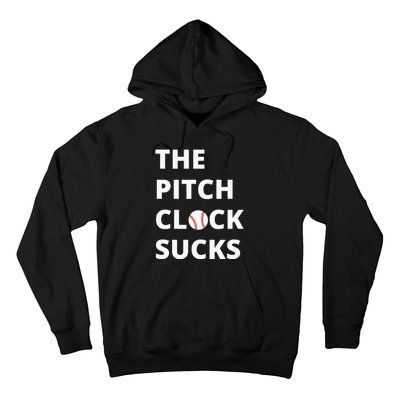 The Pitch Clock Sucks Pitching Shot Clock Baseball Pitcher Hoodie