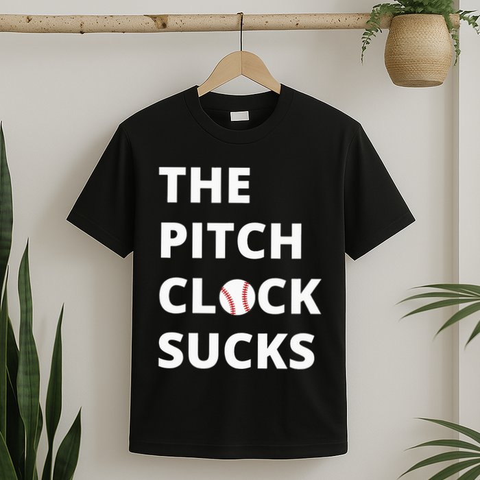 The Pitch Clock Sucks Pitching Shot Clock Baseball Pitcher T-Shirt