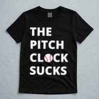 The Pitch Clock Sucks Pitching Shot Clock Baseball Pitcher T-Shirt