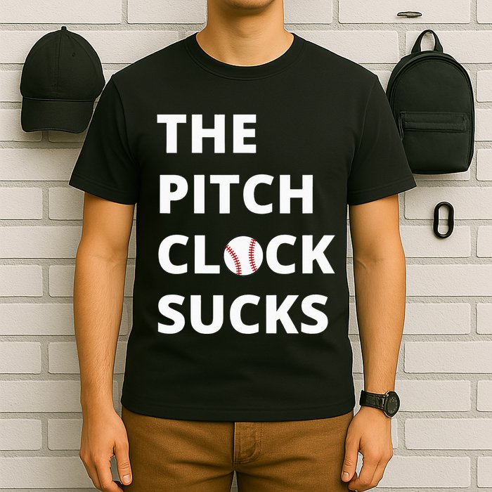 The Pitch Clock Sucks Pitching Shot Clock Baseball Pitcher T-Shirt