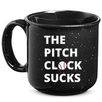 The Pitch Clock Sucks Pitching Shot Clock Baseball Pitcher 15oz Campfire Ceramic Mug