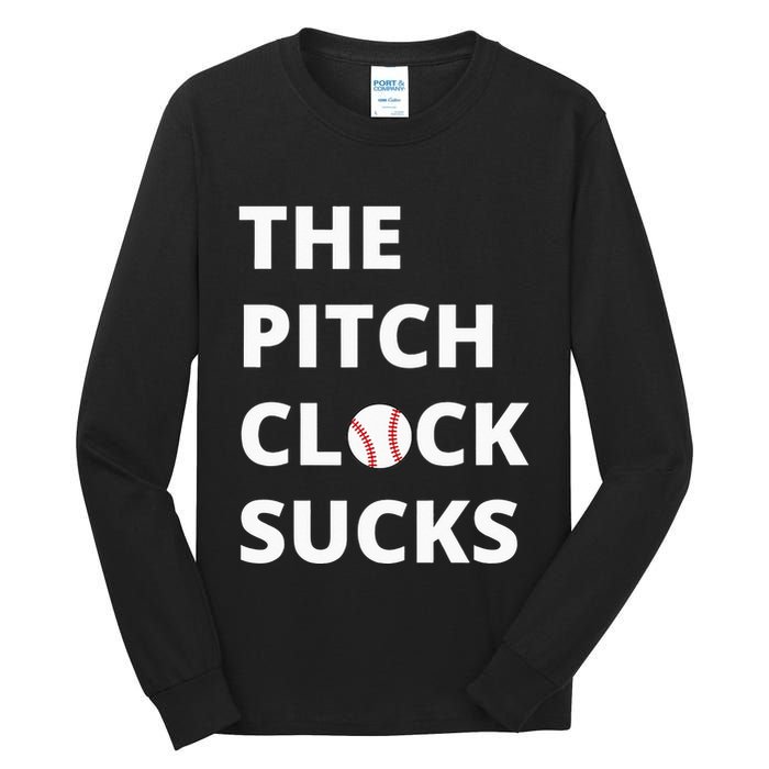 The Pitch Clock Sucks Pitching Shot Clock Baseball Pitcher Tall Long Sleeve T-Shirt