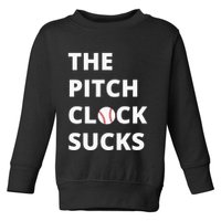 The Pitch Clock Sucks Pitching Shot Clock Baseball Pitcher Toddler Sweatshirt