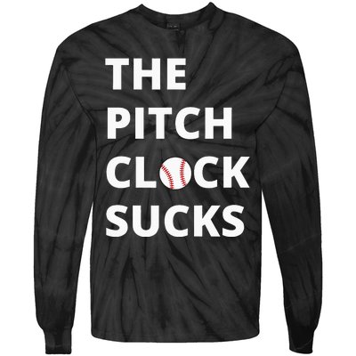 The Pitch Clock Sucks Pitching Shot Clock Baseball Pitcher Tie-Dye Long Sleeve Shirt