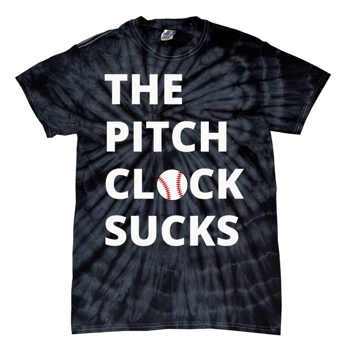 The Pitch Clock Sucks Pitching Shot Clock Baseball Pitcher Tie-Dye T-Shirt