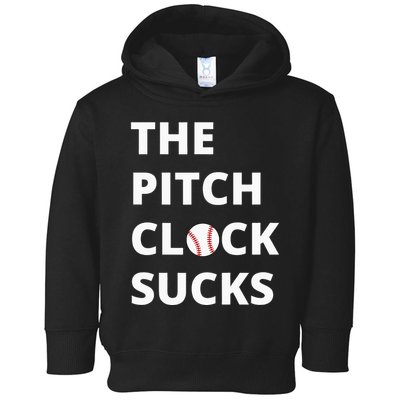 The Pitch Clock Sucks Pitching Shot Clock Baseball Pitcher Toddler Hoodie