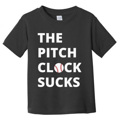The Pitch Clock Sucks Pitching Shot Clock Baseball Pitcher Toddler T-Shirt