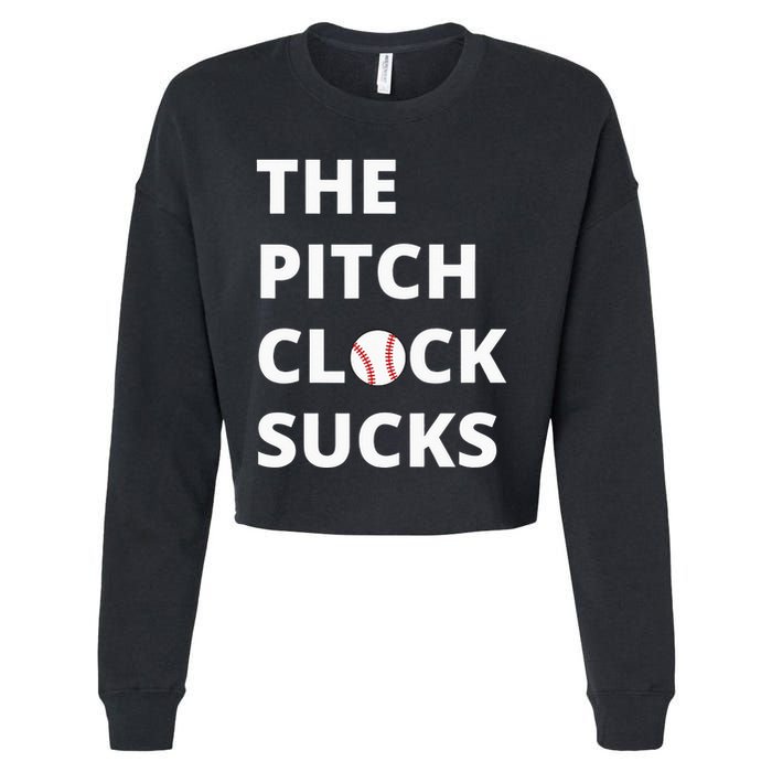 The Pitch Clock Sucks Pitching Shot Clock Baseball Pitcher Cropped Pullover Crew