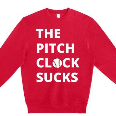 The Pitch Clock Sucks Pitching Shot Clock Baseball Pitcher Premium Crewneck Sweatshirt