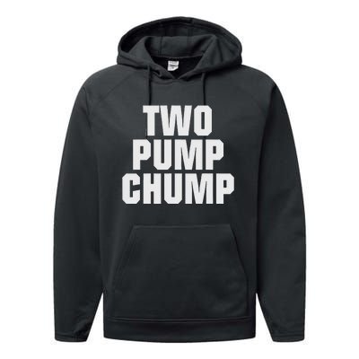 Two Pump Chump Funny Design Performance Fleece Hoodie