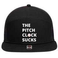 The Pitch Clock Sucks Pitching Shot Clock Baseball Pitcher 7 Panel Mesh Trucker Snapback Hat