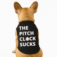The Pitch Clock Sucks Pitching Shot Clock Baseball Pitcher Doggie Tank