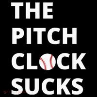 The Pitch Clock Sucks Pitching Shot Clock Baseball Pitcher Performance Shirt