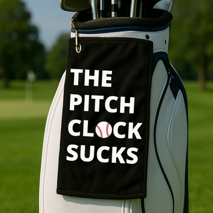 The Pitch Clock Sucks Pitching Shot Clock Baseball Pitcher Golf Towel