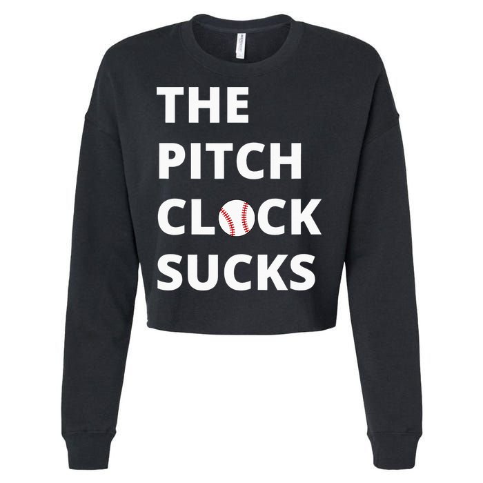 The Pitch Clock Sucks Pitching Shot Clock Baseball Pitcher Cropped Pullover Crew