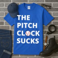 The Pitch Clock Sucks Pitching Shot Clock Baseball Pitcher Tall T-Shirt