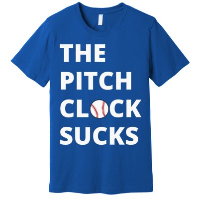 The Pitch Clock Sucks Pitching Shot Clock Baseball Pitcher Premium T-Shirt