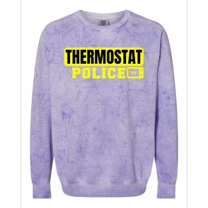 Thermostat Police Cool Funny Fathers Day Dad Jokes Cute Gift Colorblast Crewneck Sweatshirt