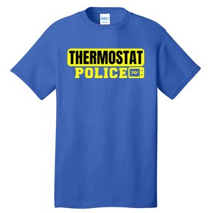 Thermostat Police Cool Funny Fathers Day Dad Jokes Cute Gift Tall T-Shirt