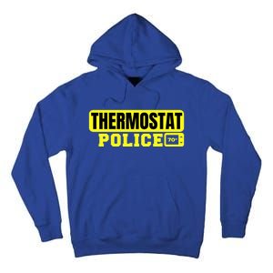 Thermostat Police Cool Funny Fathers Day Dad Jokes Cute Gift Tall Hoodie