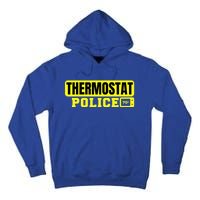 Thermostat Police Cool Funny Fathers Day Dad Jokes Cute Gift Tall Hoodie