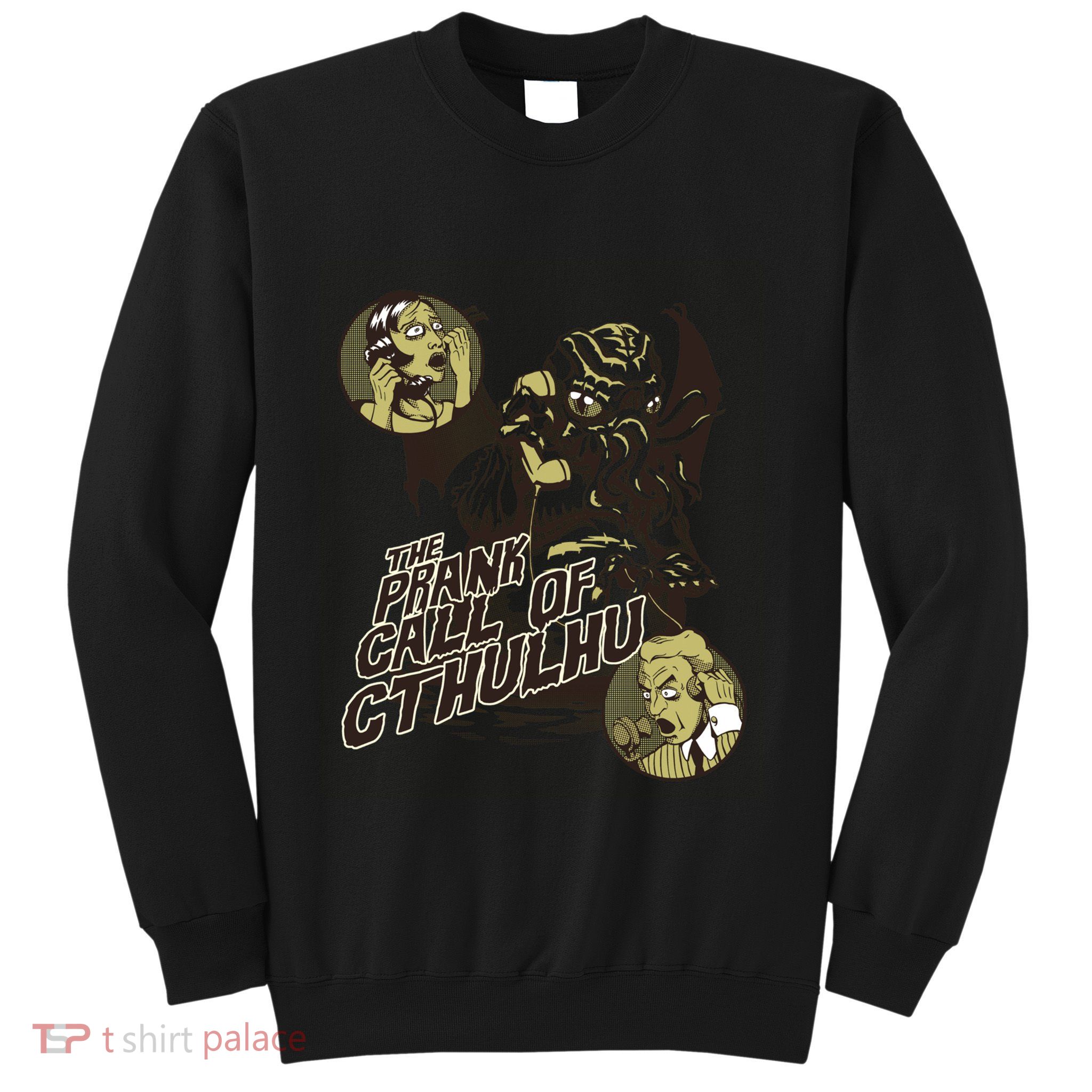 The Prank Call Of Cthulhu Sweatshirt