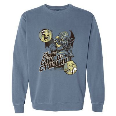 The Prank Call Of Cthulhu Garment-Dyed Sweatshirt