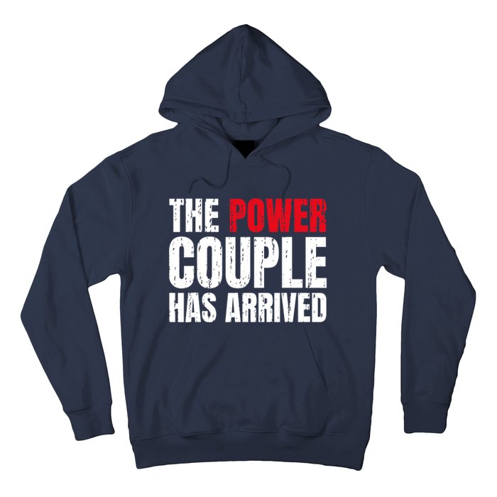 The Power Couple Has Arrived Valentine´S Day Love Couples Hoodie