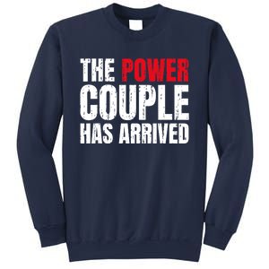 The Power Couple Has Arrived Valentine´S Day Love Couples Sweatshirt