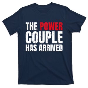 The Power Couple Has Arrived Valentine´S Day Love Couples T-Shirt