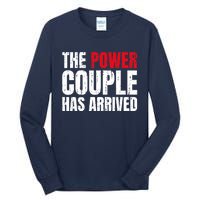 The Power Couple Has Arrived Valentine´S Day Love Couples Tall Long Sleeve T-Shirt