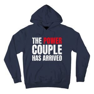 The Power Couple Has Arrived Valentine´S Day Love Couples Tall Hoodie