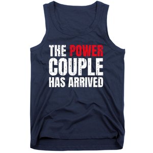 The Power Couple Has Arrived Valentine´S Day Love Couples Tank Top