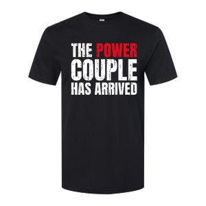 The Power Couple Has Arrived Valentine´S Day Love Couples Softstyle CVC T-Shirt