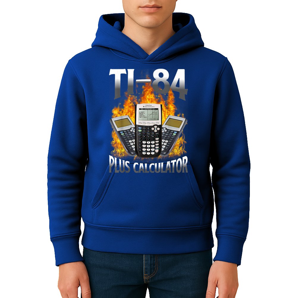 Ti84 Plus Calculator Funny Math Teacher Kids Hoodie