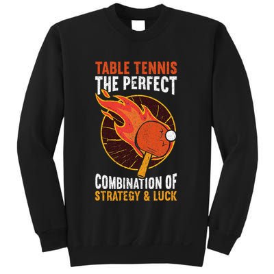 The Perfect Combination Of Strategy & Luck Fun Table Tennis Sweatshirt