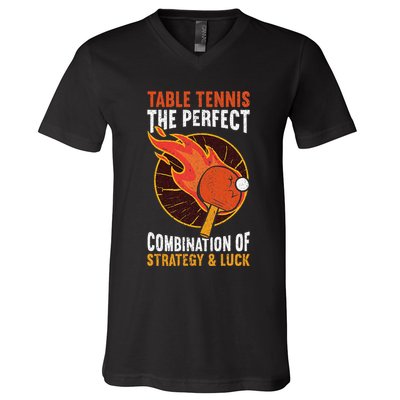 The Perfect Combination Of Strategy & Luck Fun Table Tennis V-Neck T-Shirt