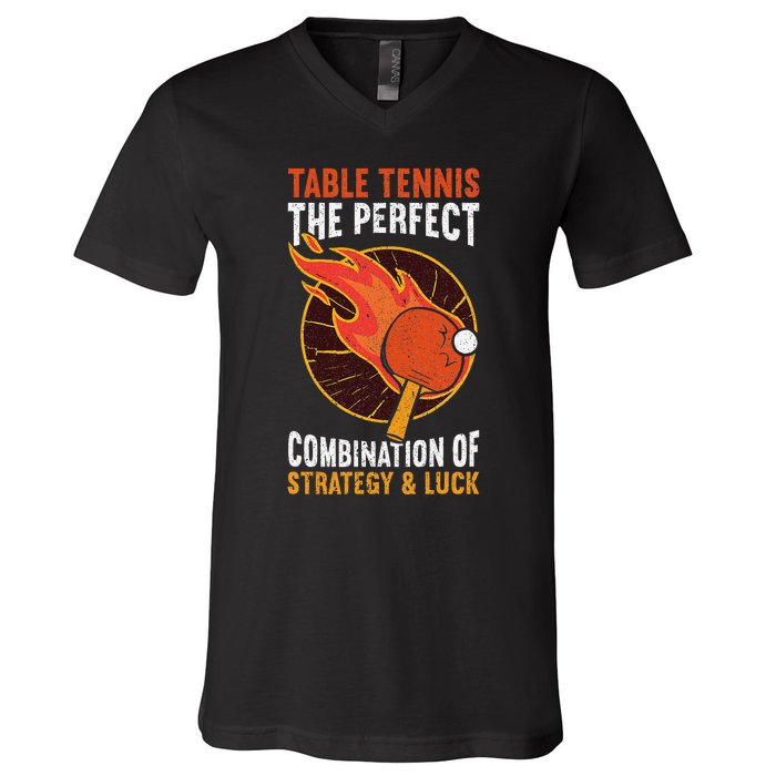 The Perfect Combination Of Strategy & Luck Fun Table Tennis V-Neck T-Shirt