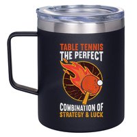 The Perfect Combination Of Strategy & Luck Fun Table Tennis 12oz Stainless Steel Coffee Mug
