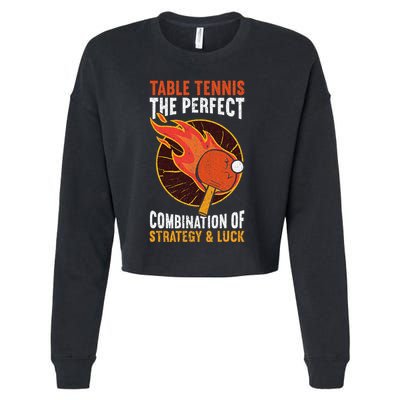The Perfect Combination Of Strategy & Luck Fun Table Tennis Cropped Pullover Crew