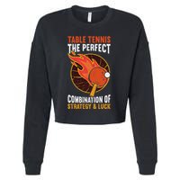 The Perfect Combination Of Strategy & Luck Fun Table Tennis Cropped Pullover Crew