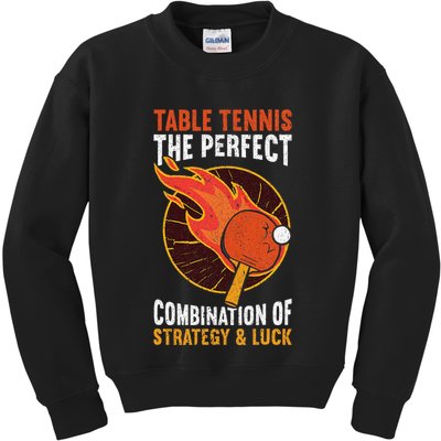 The Perfect Combination Of Strategy & Luck Fun Table Tennis Kids Sweatshirt