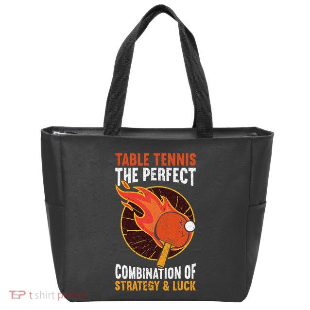 The Perfect Combination Of Strategy & Luck Fun Table Tennis Zip Tote Bag