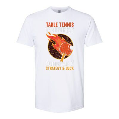 The Perfect Combination Of Strategy & Luck Fun Table Tennis Softstyle CVC T-Shirt