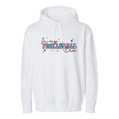 Trendy Pickleball Coach With Saying In My Pickleball Era Great Gift Garment-Dyed Fleece Hoodie