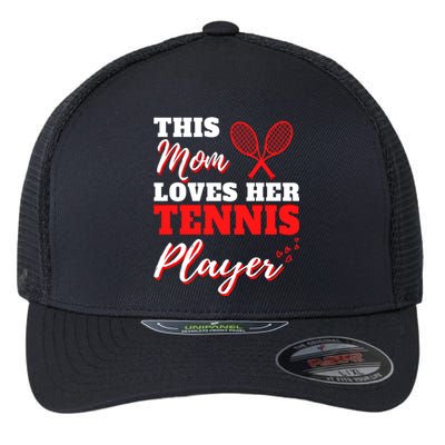 Tennis Player Cute Tennis Sayings For Mom Cute Tennis Meaningful Gift Flexfit Unipanel Trucker Cap