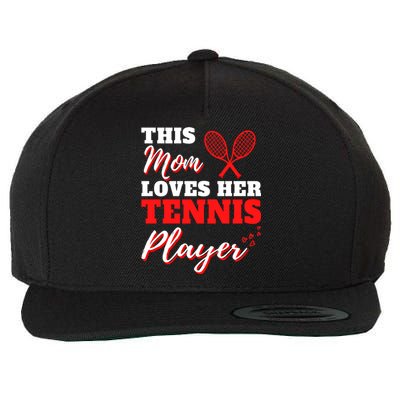 Tennis Player Cute Tennis Sayings For Mom Cute Tennis Meaningful Gift Wool Snapback Cap