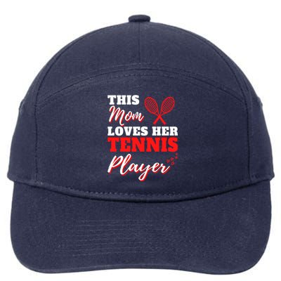 Tennis Player Cute Tennis Sayings For Mom Cute Tennis Meaningful Gift 7-Panel Snapback Hat