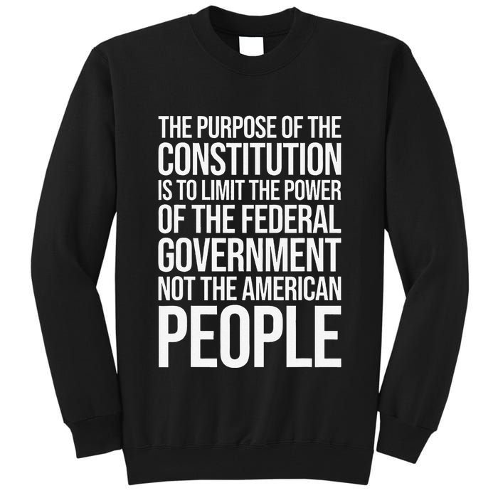 The Purpose Constitution Is Limit Power Of The Federal Tall Sweatshirt