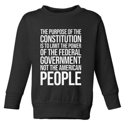 The Purpose Constitution Is Limit Power Of The Federal Toddler Sweatshirt
